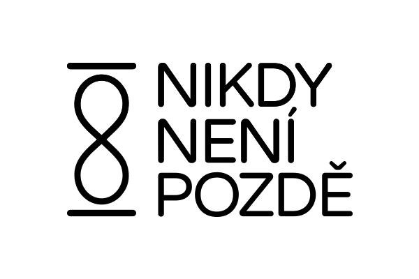 NIKDY NENÍ POZDĚ